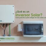 Cómo elegir el mejor Inversor Solar para tu Hogar: Guía de Compra