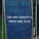 Construye tu Propia Estructura para Paneles Solares: Todo lo que Necesitas Saber